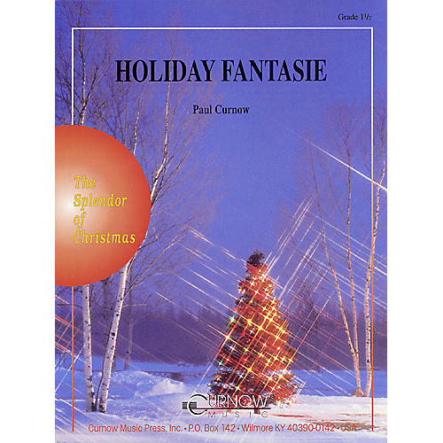 Holiday Fantasie (Grade 1.5 - Score Only) Concert Band Level 1.5 Arranged by James Curnow