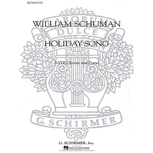G. Schirmer Holiday Song SATB composed by W Schuman