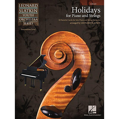 Hal Leonard Holidays for Piano and Strings (Volume 1 - Cello) Easy Music For Strings Series by Leonard Slatkin