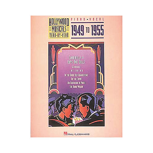 Hollywood Musicals Year by Year - 1949 to 1955 Piano/Vocal/Guitar Songbook