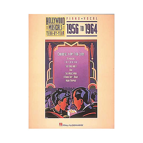 Hollywood Musicals Year by Year - 1956 to 1964 Piano/Vocal/Guitar Songbook