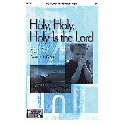 Epiphany House Publishing Holy, Holy, Holy Is the Lord CD ACCOMP Arranged by Hal Wright
