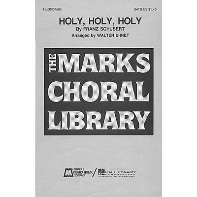 Edward B. Marks Music Company Holy, Holy, Holy SATB a cappella composed by Franz Schubert
