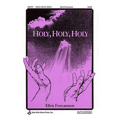 PAVANE Holy, Holy, Holy SATB composed by Ellen Foncannon