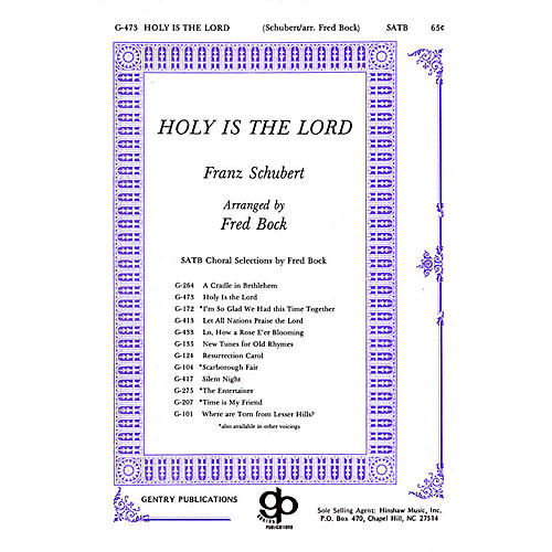 Fred Bock Music Holy Is the Lord SATB arranged by Fred Bock