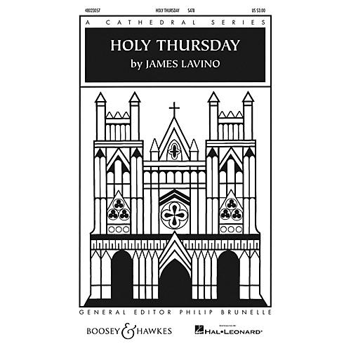 Boosey and Hawkes Holy Thursday (Cathedral Series) SATB composed by James Lavino