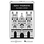 Boosey and Hawkes Holy Thursday (Cathedral Series) SATB composed by James Lavino