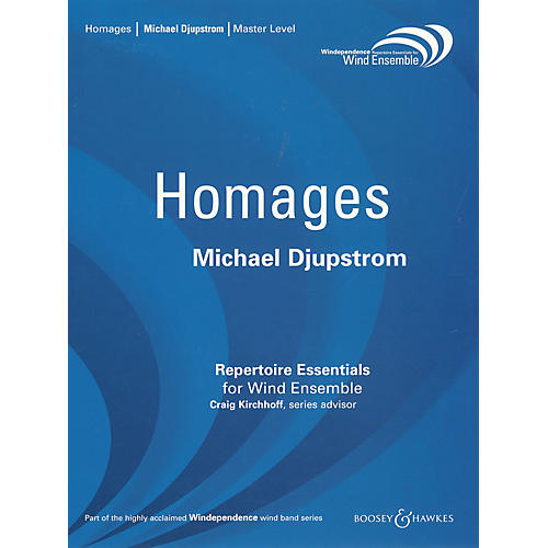 Boosey and Hawkes Homages (for Wind Ensemble - Score Only) Concert Band Level 4 Composed by Michael Djupstrom