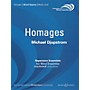 Boosey and Hawkes Homages (for Wind Ensemble) Concert Band Level 4 Composed by Michael Djupstrom