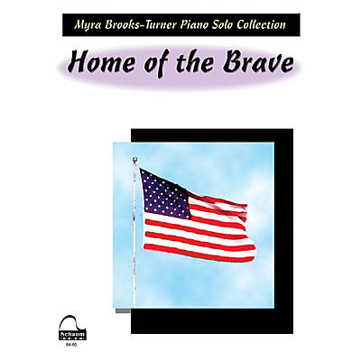 SCHAUM Home Of The Brave Educational Piano Series Softcover