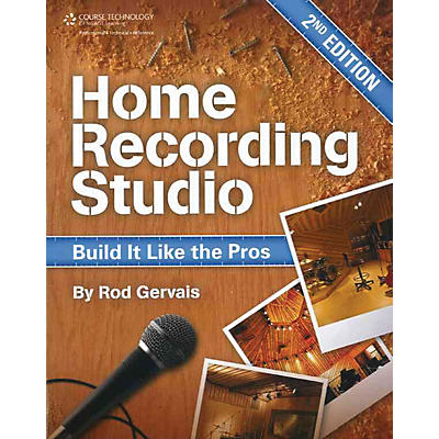 Course Technology PTR Home Recording Studio Build It Like The Pros Book