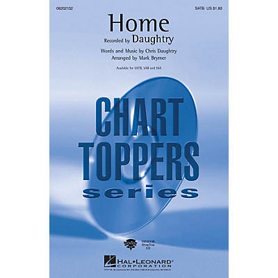 Hal Leonard Home SAB by Daughtry Arranged by Mark Brymer