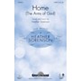 Shawnee Press Home (The Arms of God) SATB composed by Heather Sorenson