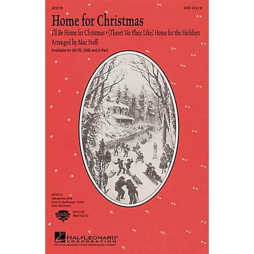 Hal Leonard Home for Christmas (Medley) SAB Arranged by Mac Huff