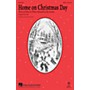 Hal Leonard Home on Christmas Day SAB by Kristin Chenoweth Arranged by Mac Huff