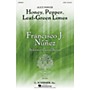 G. Schirmer Honey, Pepper, Leaf-Green Limes (Francisco Núñez Choral Series) SATB composed by Alice Parker