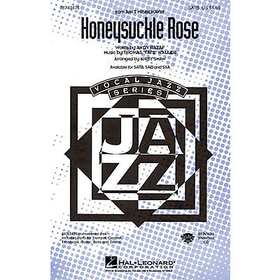 Hal Leonard Honeysuckle Rose (from Ain't Misbehavin') SATB arranged by Kirby Shaw