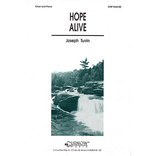 Hope Alive (SATB) SATB composed by Joseph Turrin