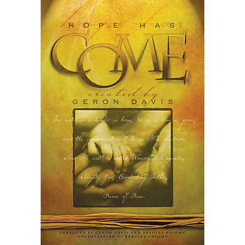Hope Has Come Accompaniment/Split Track CD Arranged by Geron Davis/Bradley Knight
