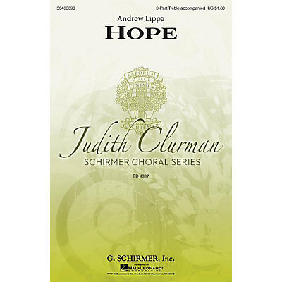 G. Schirmer Hope (Judith Clurman Choral Series) 3 Part Treble composed by Andrew Lippa
