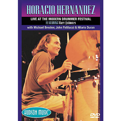 Hudson Music Horacio Hernandez Live at the Modern Drummer Festival (DVD)