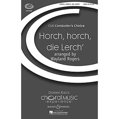 Boosey and Hawkes Horch, horch, die Lerch' (Städchen - Serenade) CME Conductor's Choice SATB arranged by Wayland Rogers