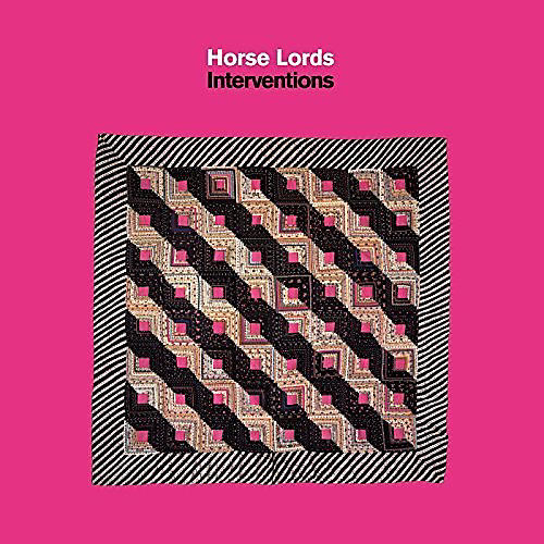 Horse Lords - Interventions