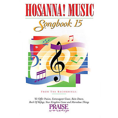 Integrity Music Hosanna! Music Songbook 15 Integrity Series Performed by Various