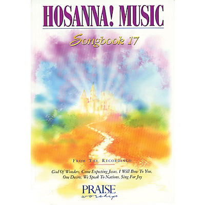 Integrity Music Hosanna! Music Songbook 17 Integrity Series Performed by Various