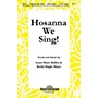 Shawnee Press Hosanna We Sing! 2PT TREBLE composed by Becki Slagle Mayo