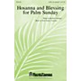 Shawnee Press Hosanna and Blessing for Palm Sunday SATB composed by Vicki Tucker Courtney