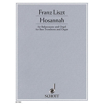 Schott Hosannah Schott Series Composed by Franz Liszt