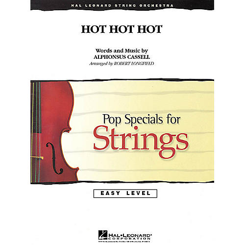 Hal Leonard Hot Hot Hot Easy Pop Specials For Strings Series Softcover Arranged by Robert Longfield