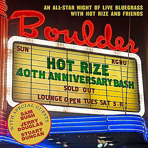 ALLIANCE Hot Rize - Hot Rize's 40th Anniversary Bash