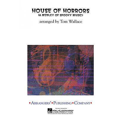 Arrangers House of Horrors Concert Band Arranged by Tom Wallace