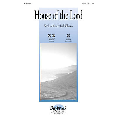Daybreak Music House of the Lord SATB composed by Keith Wilkerson