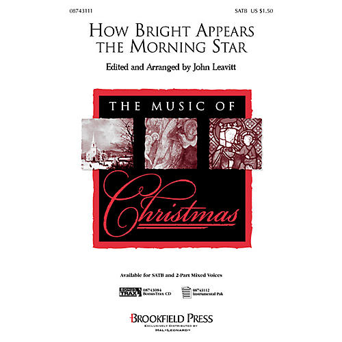 Brookfield How Bright Appears the Morning Star (SATB) SATB arranged by John Leavitt