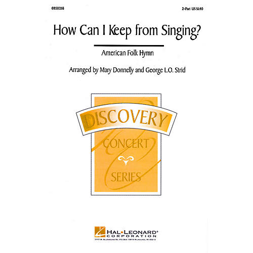 Hal Leonard How Can I Keep from Singing? 2-Part arranged by Mary Donnelly