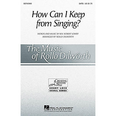 Hal Leonard How Can I Keep from Singing? SATB arranged by Rollo Dilworth