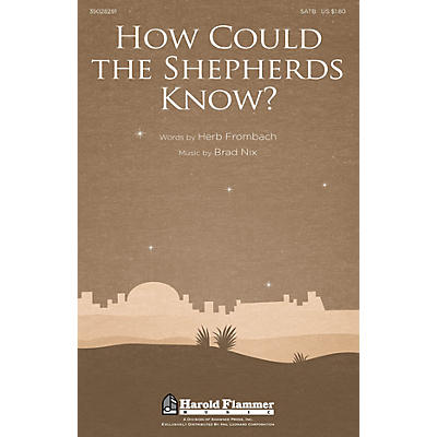 Shawnee Press How Could the Shepherds Know? SATB composed by Brad Nix