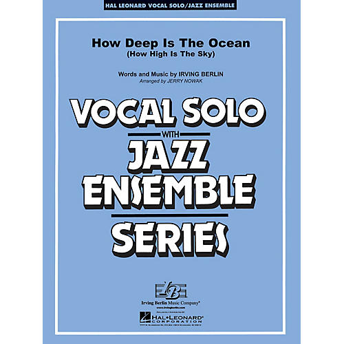 Hal Leonard How Deep Is the Ocean (Key: Bb) Jazz Band Level 3-4 Composed by Irving Berlin