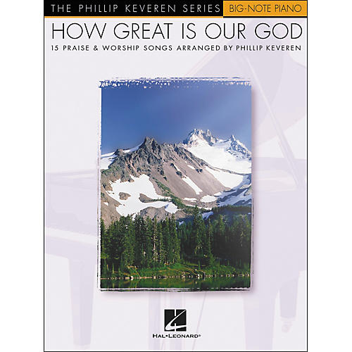 How Great Is Our God - Phillip Keveren Series for Big Note Piano
