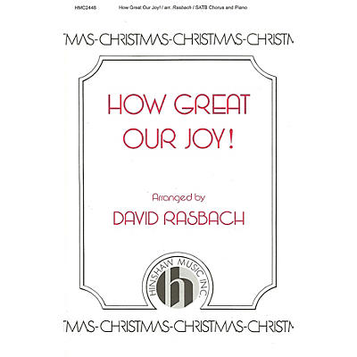Hinshaw Music How Great Our Joy SATB arranged by David Rasbach