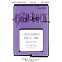 Fred Bock Music How Great Thou Art SATB arranged by Fred Bock