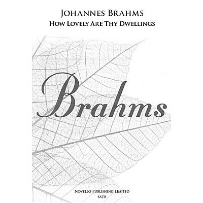Novello How Lovely Are Thy Dwellings (from A German Requiem SATB and Piano) SATB Composed by Johannes Brahms