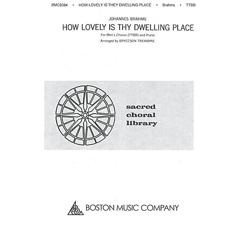 Boston Music How Lovely Is Thy Dwelling Place TTBB Composed by Johannes Brahms