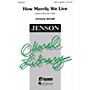 Hal Leonard How Merrily We Live SAB A Cappella arranged by Donald Moore