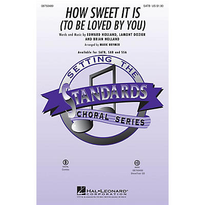 Hal Leonard How Sweet It Is to Be Loved by You SATB arranged by Mark Brymer