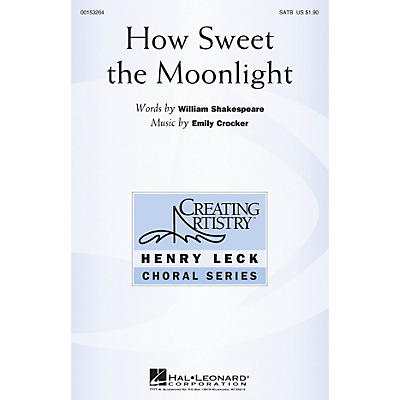 Hal Leonard How Sweet the Moonlight SATB composed by Emily Crocker