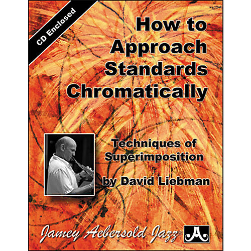 How To Approach Standards Chromatically - Book and CD Set